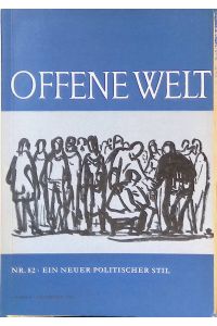 Grundlagen der Politischen Bildung - in: Offene Welt : Zeitschrift für Wirtschaft, Politik und Gesellschaft, Nr. 82, Dez. 1963. Ein Neuer politischer Stil.