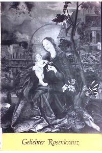 Geliebter Rosenkranz.