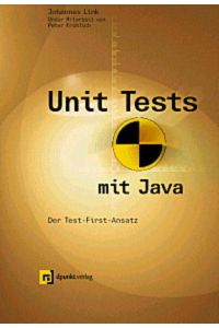 Unit Tests mit Java. Der Test-First-Ansatz
