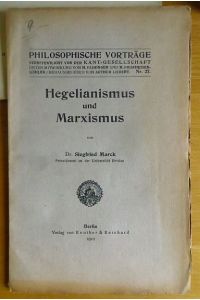 Hegelianismus und Marxismus.