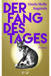 Der Fang des Tages: Roman