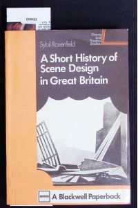 A Short History of Scene Design in Great Britain.