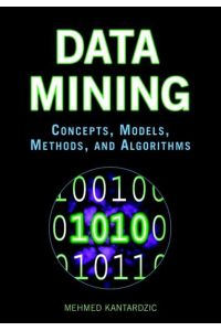 Data Mining - Concepts, Models, Methods, and Algorithms