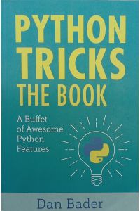 Python Tricks: A Buffet of Awesome Python Features