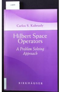 Hilbert space operators. - A problem solving approach.