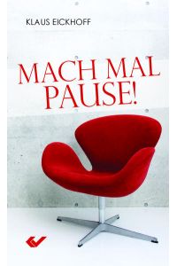 Mach mal Pause - Klaus Eickhoff