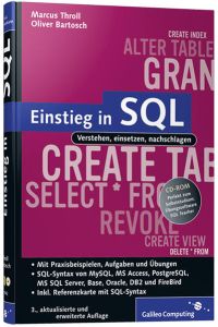 Einstieg in SQL - Inkl. SQL Syntax von MySQL, Access, SQL Server, Oracle, PostgrSQL, DB2 und Firebird
