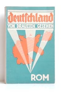 Deutschland von draussen gesehen - Rom.