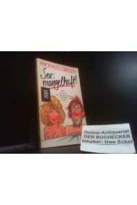 Sex: mangelhaft! oder die Kunst, ein zweitklassiger Liebhaber zu sein. - Dt. von Nils-Henning von Hugo / rororo ; 5193