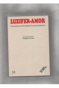 Luzifer-Amor Heft 33. Familie Freud. Zeitschrift zur Geschichte der Psychoanalyse.