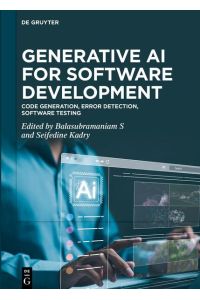 Generative AI for Software Development - Code Generation, Error Detection, Software Testing