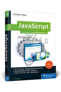 JavaScript - Grundlagen, Programmierung, Praxis - inkl. HTML5, JavaScript-Frameworks, jQuery, OOP