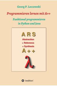 Programmieren lernen mit A++ - Funktional programmieren in Python und Java