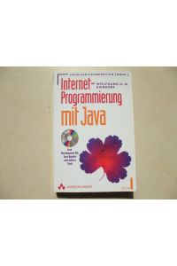 Internet Programmierung mit Java, mit CD