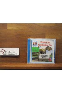 Was ist Was Hörspiel, Folge 08: Dinosaurier/Ausgestorbene Tiere