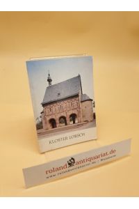 Kloster Lorsch. Amtlicher Führer.