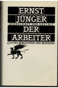 Der Arbeiter. Herrschaft u. Gestalt.   - Cottas Bibliothek der Moderne.