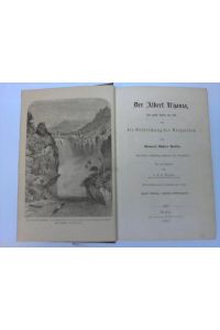 Der Albert-N`yanza, das große Becken des Nil und die Erforschung der Nilquellen. Autorisierte vollständige Ausgabe für Deutschland