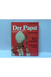 Der Papst spricht selig Rupert Mayer in München und Edith Stein in Köln