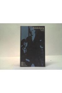 Arnold Schönberg. In Selbstzeugnissen und Bilddokumenten