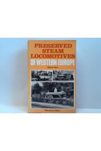 Preserved Steam Locomotives of Western Europe Volume 2