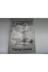 Flugzeug-Typenbuch. Handbuch der Deutschen Luftfahrt- und Zubehör-Industrie