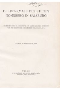 Die Denkmale des Stiftes Nonnberg in Salzburg. Mit archivalischen Beiträgen von Reichlin-Meldegg.