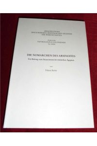 Die Nomarchen des Arsinoites. Ein Beitrag zum Steuerwesen im römischen Ägypten.