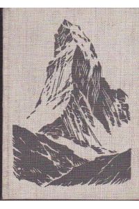 Das Buch vom Matterhorn.   - Die Erstersteigung