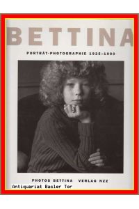 BETTINA.   - Porträt-Photographie 1925-1990.