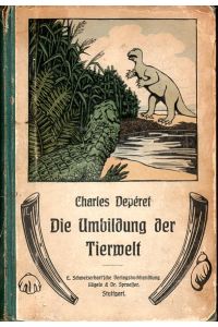 Die Umbildung der Tierwelt.   - Eine Einführung in die Entwicklungsgeschichte auf palaeontologischer Grundlage. Ins Deutsche übertragen von R. N. Wegner.
