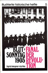 Blutsonntag 1905. Fanal der Revolution.   - Hrg.: Zentralinstitut für Geschichte d. Akademie d. Wissenschaften der DDR.
