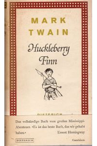 Huckleberry Finns Abenteuer.   - Vollständige Ausgabe. Deutsch von Barbara Cramer-Nauhaus. Mit Nachwort von F.W. Schulze.