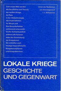 Lokale Kriege.   - Geschichte und Gegenwart. Aus dem Russischen von Günter Fischer. Mit farb. Karten.