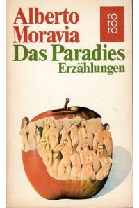 Das Paradies: Erzählungen.   - Aus d. Ital. übertr. von E.-A. Nicklas.
