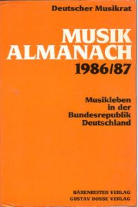 Musik-Almanach 1986/87.   - Musikleben in der Bunderepublik Deutschland. Zahlreiche Register.