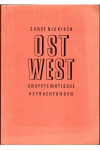 Ost und West.   - Unsystematische Betrachtungen.