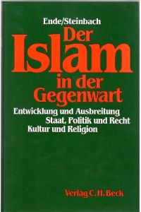 Der Islam in der Gegenwart.   - Unter redaktioneller Mitarbeit von Michael Ursinus.