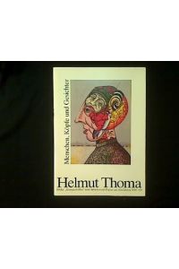 Helmut Thoma.   - Bilder, Lumpenbilder und Arbeiten auf Papier aus den Jahren 1986-89.
