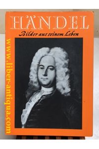 Händel: Bilder aus seinem Leben