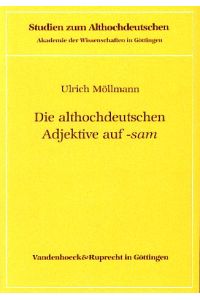 Die althochdeutschen Adjektive auf -sam.   - Studien zum Althochdeutschen 24.