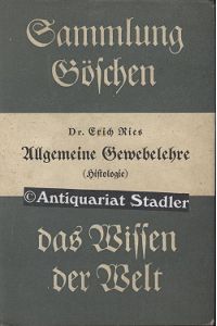 Allgemeine Gewebelehre (Histologie).