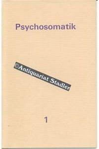 Psychosomatik.   - 7 (von 8) Heften derSchriftenreihe.