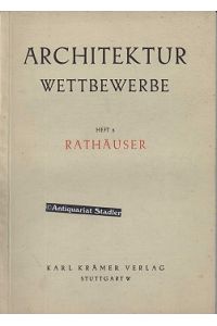 Schriftenreihe für richtungsweisendes Bauen.   - Heft 5: Rathäuser von Dozent Dr. Werner Knapp.