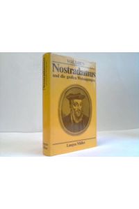 Nostradamus und die großen Weissagungen