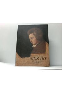 Mozart. Die Wiener Jahre 1781 - 1791
