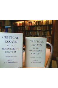 Critical Essays of the Seventeenth Century.   - Volume I : 1605-1650; Volume II: 1650-1685; Volume III: 1685-1700.