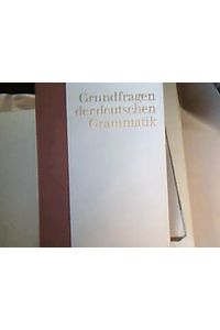 Grundfragender deutschen Grammatik  - eine Einführung in ddue funktionale Sprachlehre