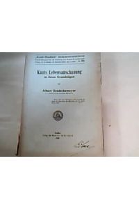 Kants Lebensanschauung in ihren Grundzügen  - Kant-Studien Ergänzungshefte Nr. 54