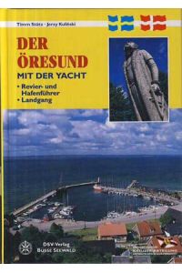 Öresund mit der Yacht. Revier- und Hafenführer, Landgang.
